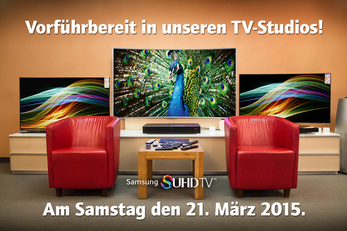 Samsung SUHD TV: Besuchen Sie uns am 21. März 2015
